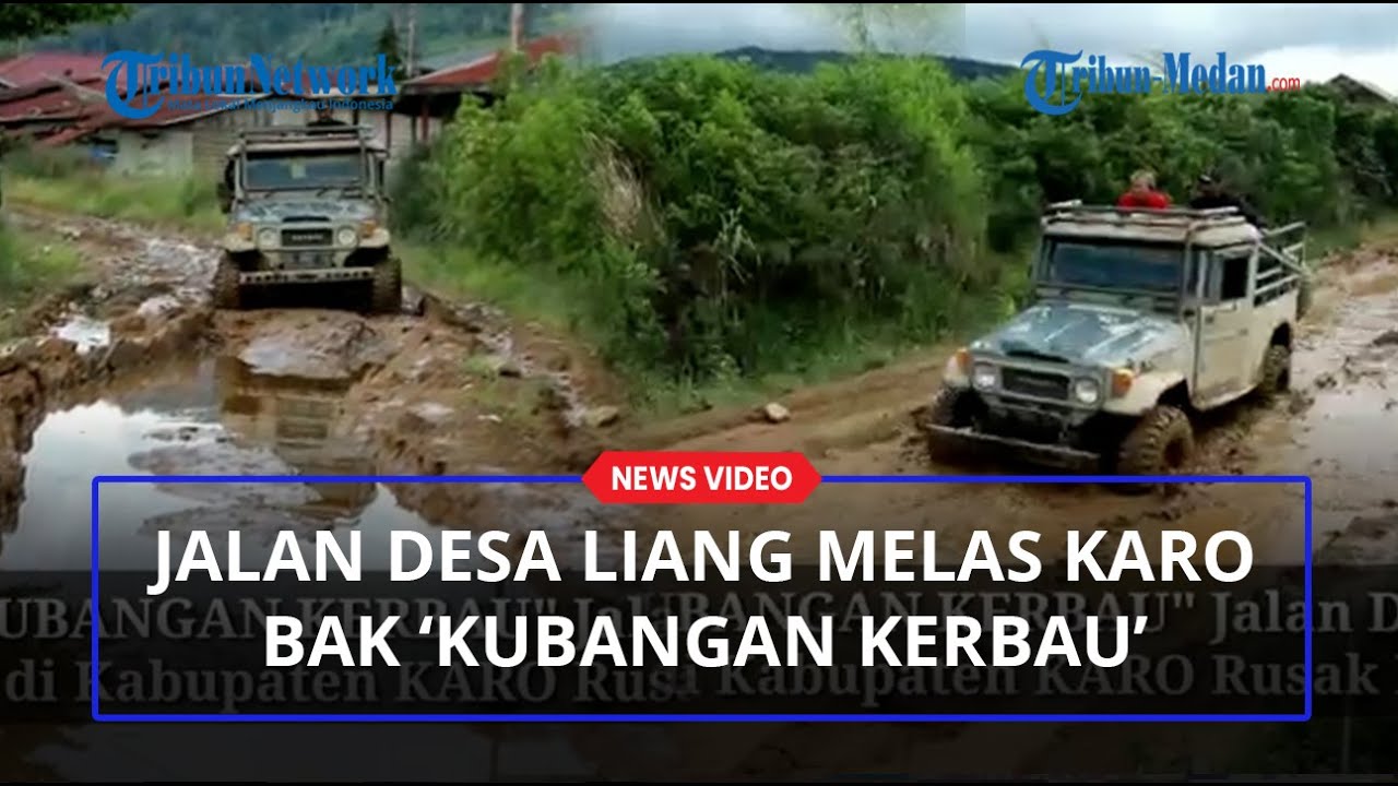 Jalan Desa Liang Melas Kabupaten Karo Bak Kubangan Kerbau, Warga Minta Perhatian Presiden Jokowi