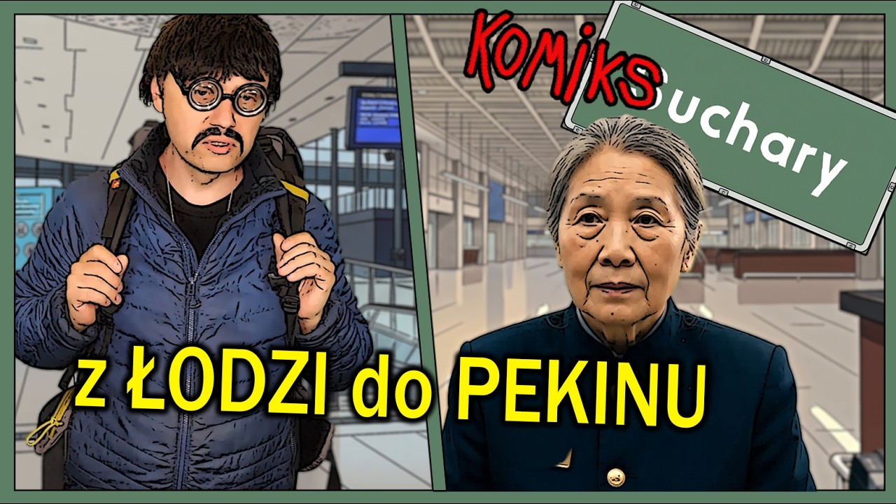 z ŁODZI do PEKINU - KOMIKSuchary #1