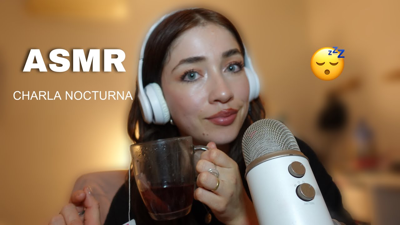 ASMR Charla nocturna - SÚPER RELAJANTE 😴💤