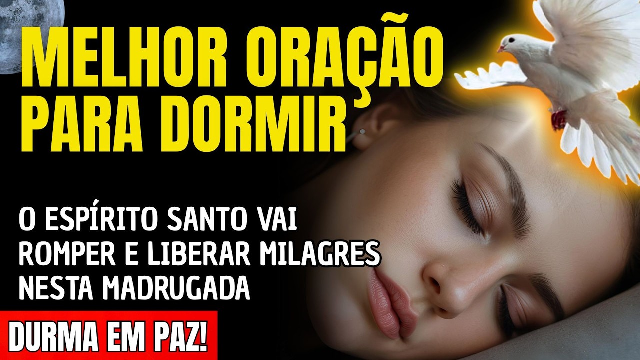 DURMA E VEJA O ESPÍRITO SANTO ROMPER E LIBERAR MILAGRES NESTA MADRUGADA!