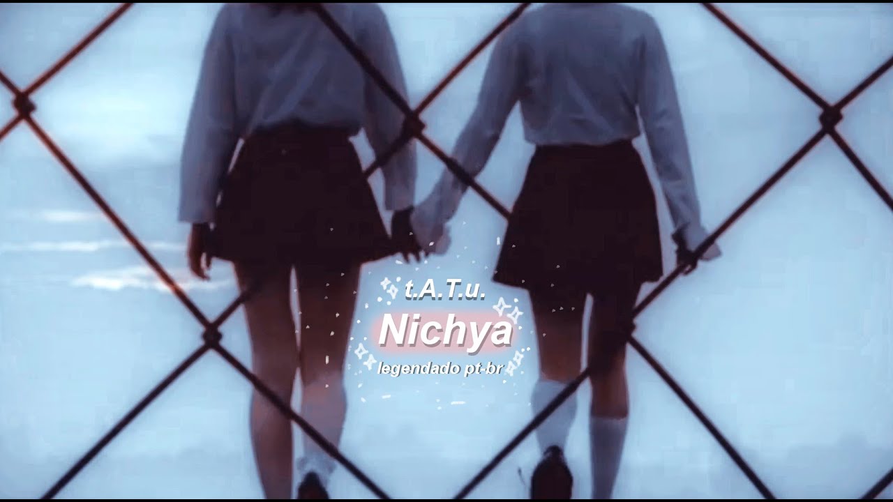t.A.T.u. - nichya (demo) [legendado pt-br]