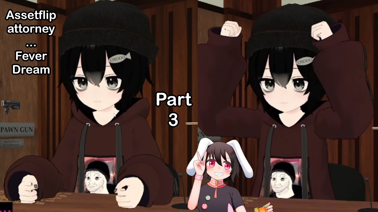 Assetflip attorney is a Fever Dream... (Asset Flip Attorney) Part 3
