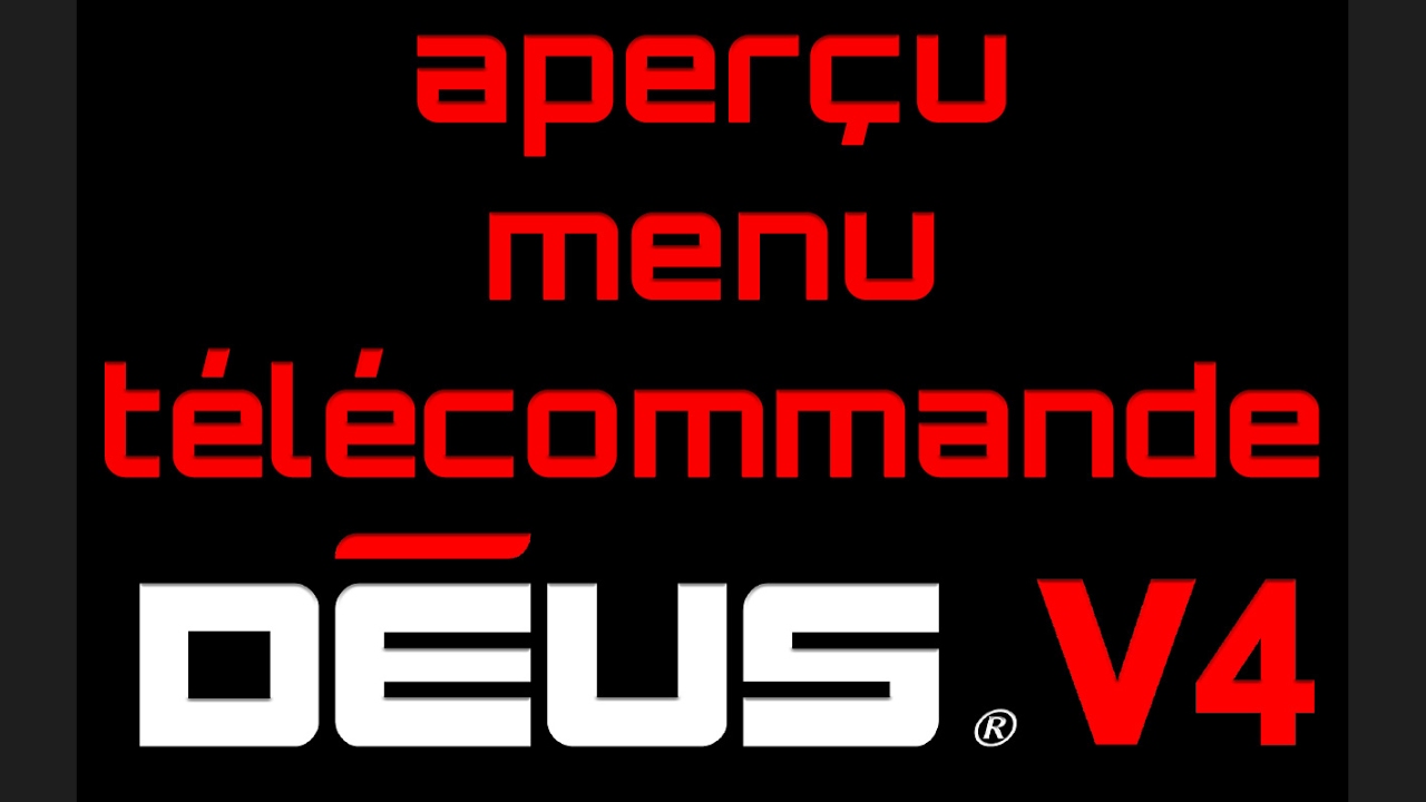 DEUS V4 Aperçu du menu de la télécommande XP