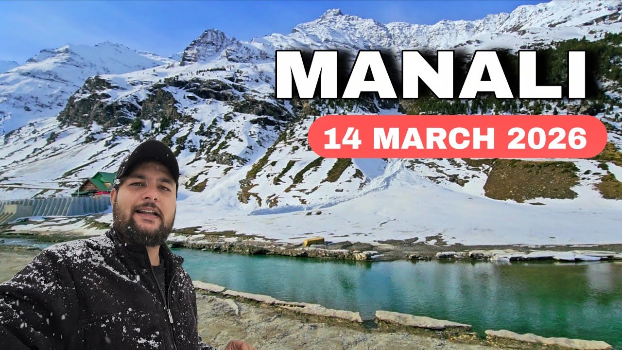 Manali 14 March Latest Snowfall Updates || Solangvlly atal tunnel sissu