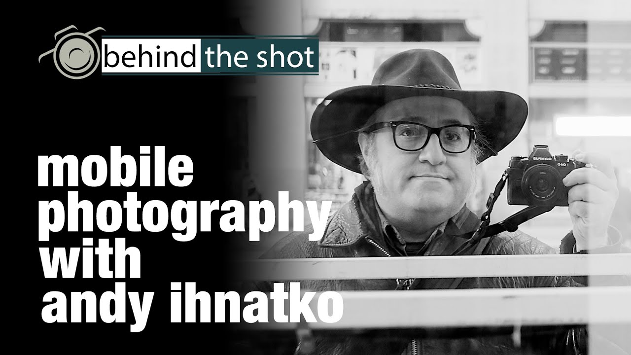 The State of Mobile Photography - A Conversation with Tech Journalist Andy Ihnatko