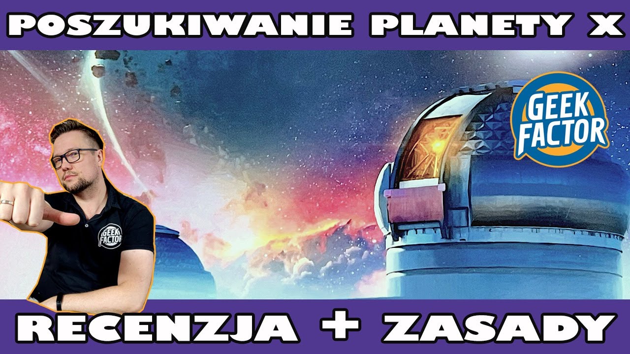 POSZUKIWANIE PLANETY X - Recenzja i Zasady