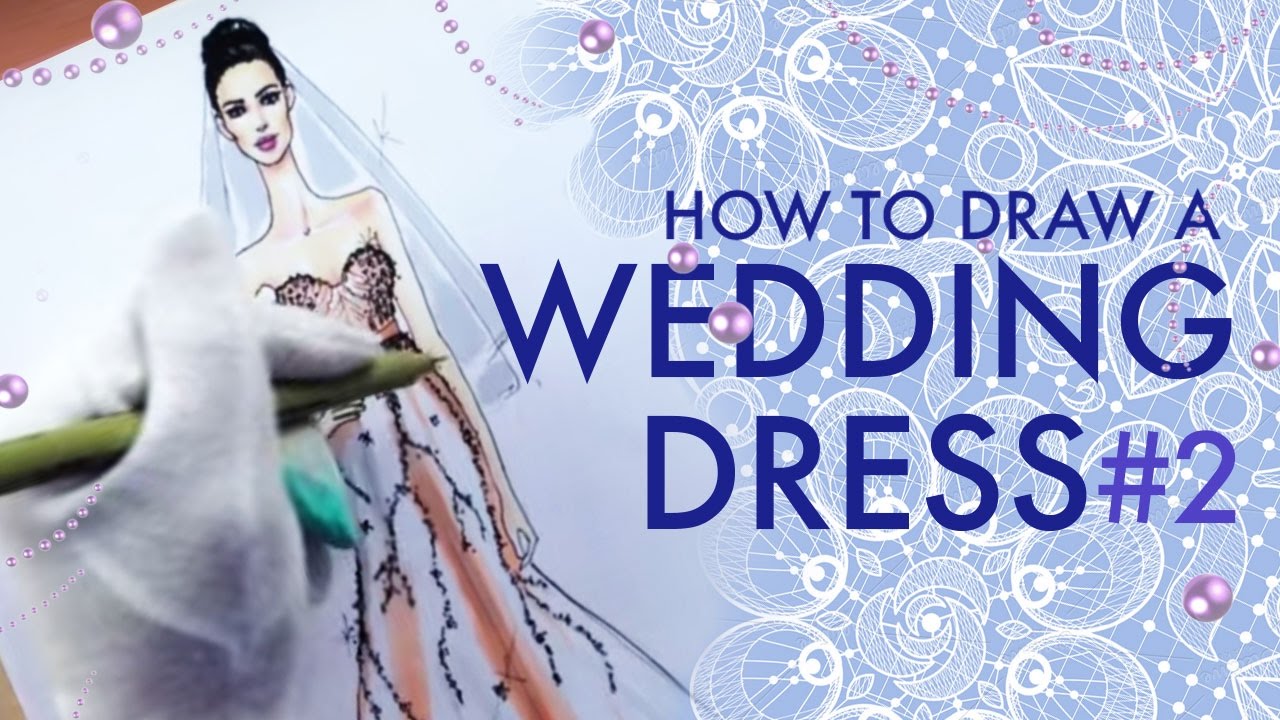 HOW TO DRAW A WEDDING DRESS #2 | Fashion Drawing