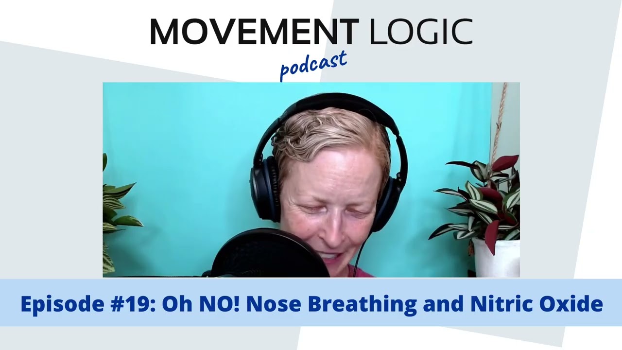 19: Oh NO! Nose Breathing and Nitric Oxide
