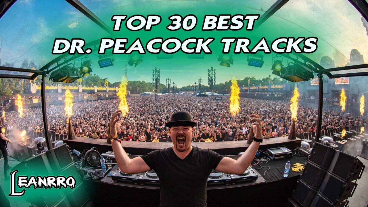 TOP 30: BEST DR. PEACOCK TRACKS
