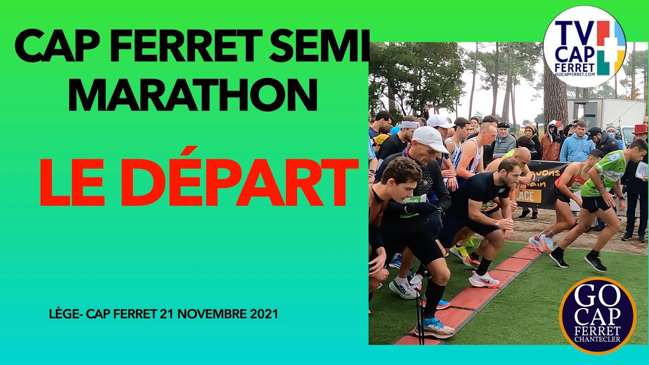 D&Eacute;PART SEMI MARATHON DU CAP FERRET 2021