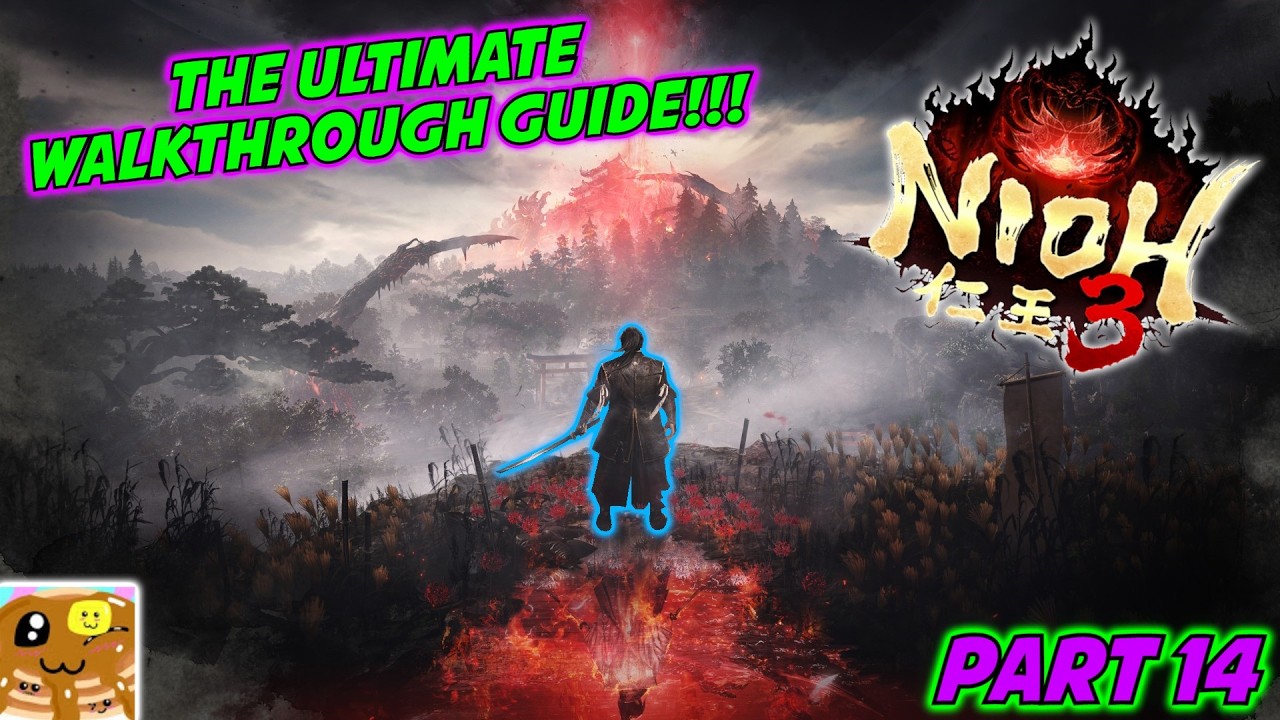 THE ULTIMATE WALKTHROUGH GUIDE!!! - Part 14: Futumata | Nioh 3