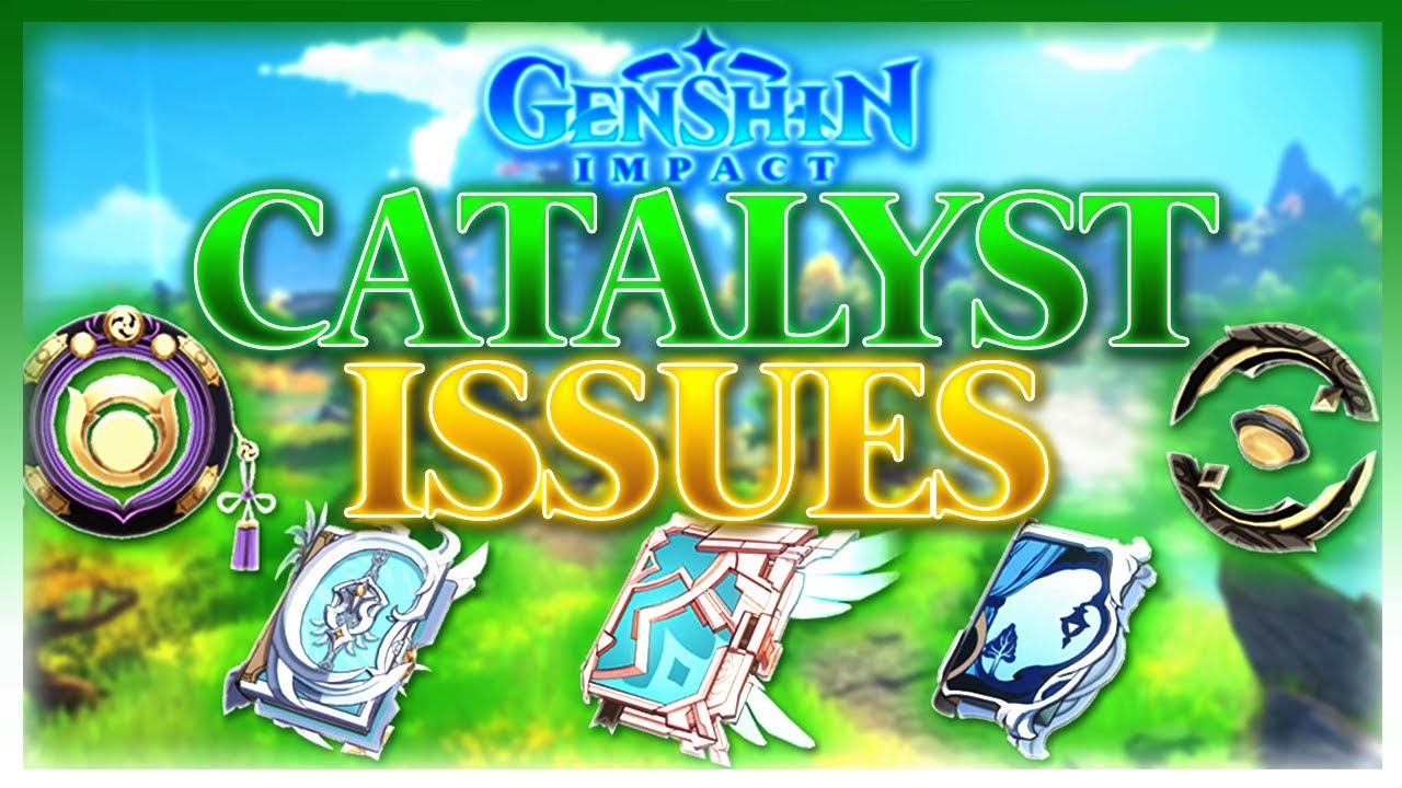 Catalysts - The Worst Weapon Type? | Genshin Impact