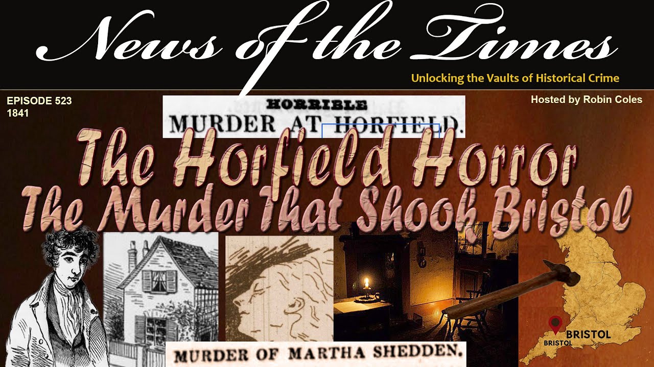 The Horfield Horror: A Victorian Murder That Shook Bristol