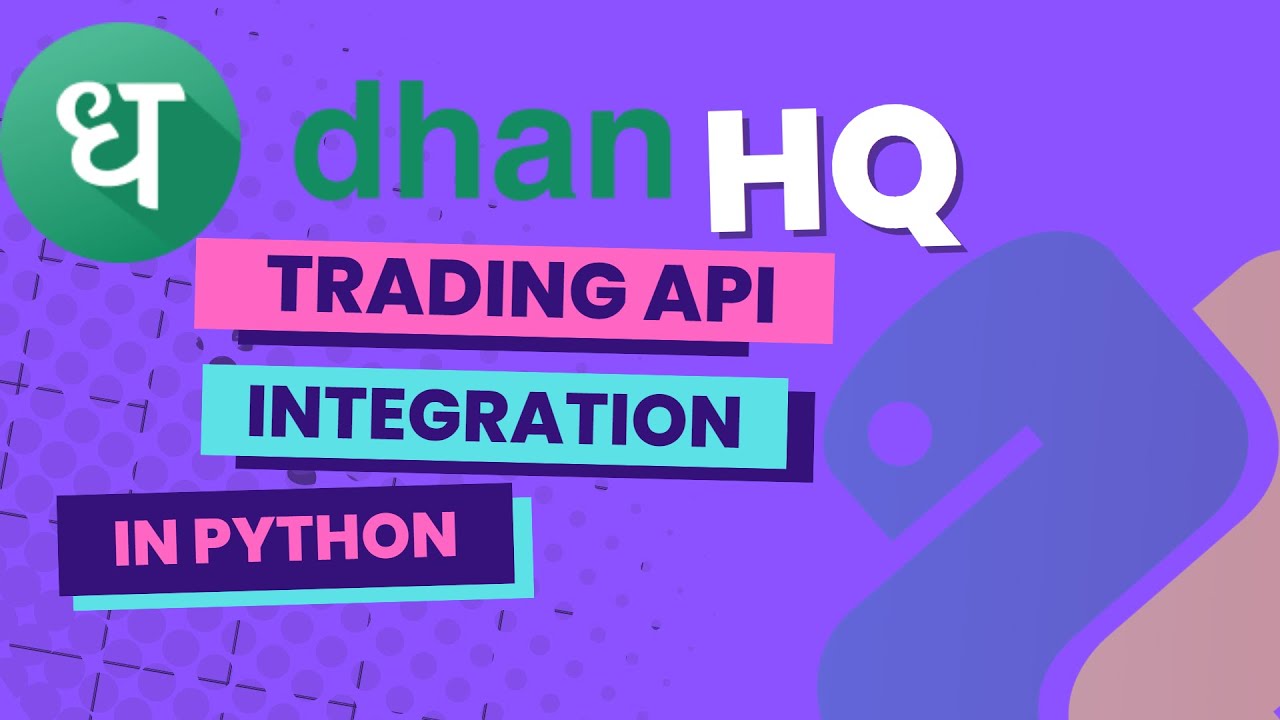 DhanHQ Trading API Integration In Python