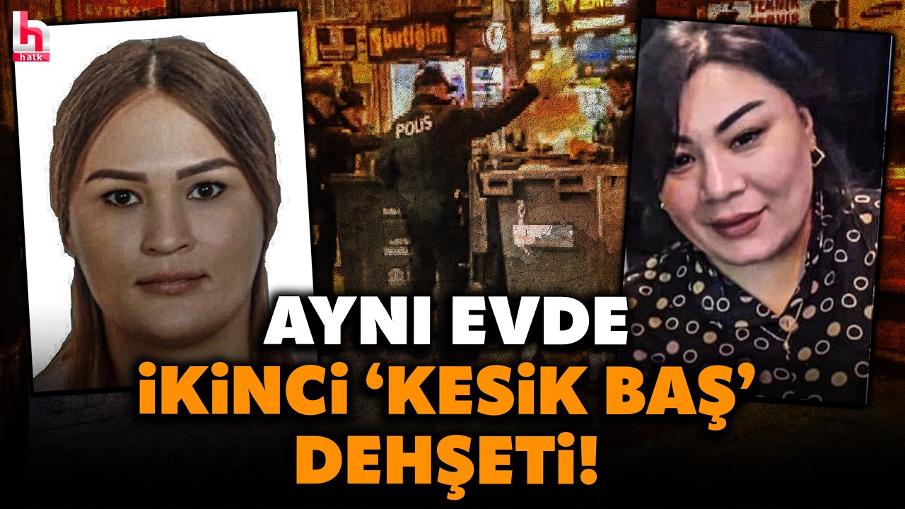 KAN DONDURAN OLAY! Şişli'de Khakımova'nın öldürüldüğü evde bir kadın daha öldürüldüğü ortaya çıktı!