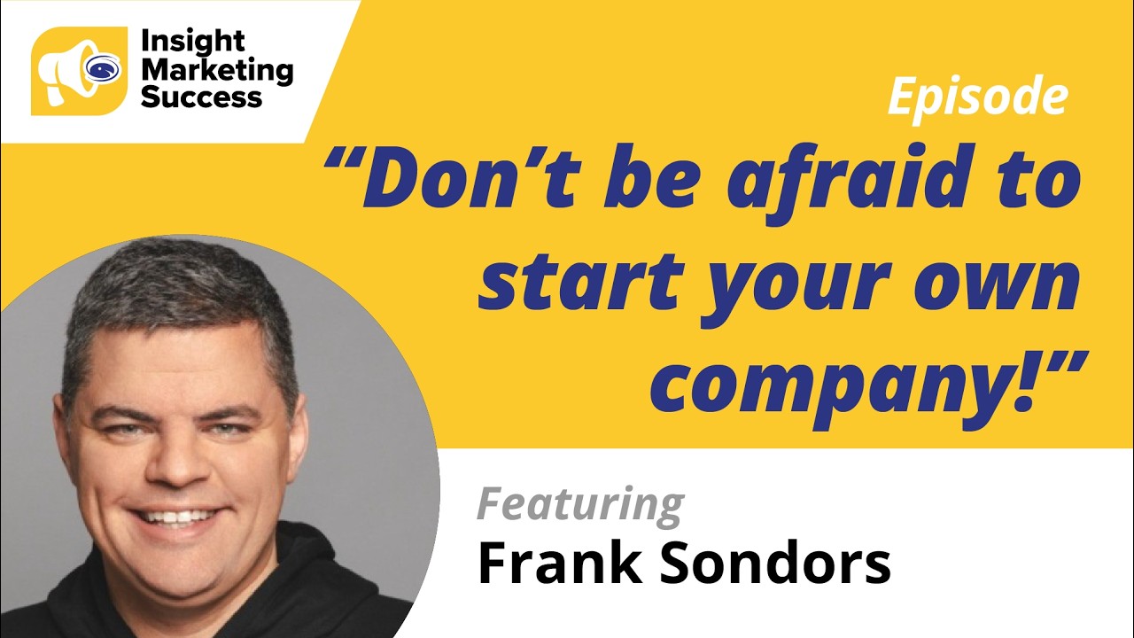 Podcast Frank Sondors   Episode Don t be afraid to start your own business