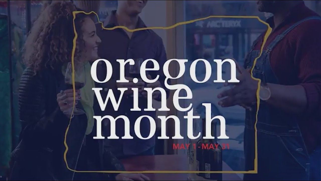 Oregon Wine Month celebrates local varieties, growing industry