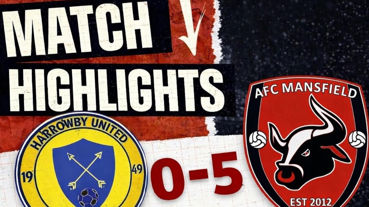 Harrowby 0-5 AFC Mansfield  | Highlights | UCL Prem North | Season 25/26