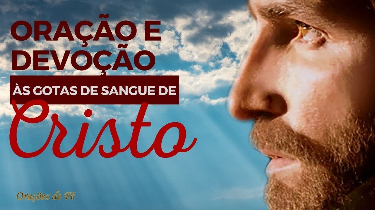 Oração e Devoção às Gotas de Sangue de Cristo