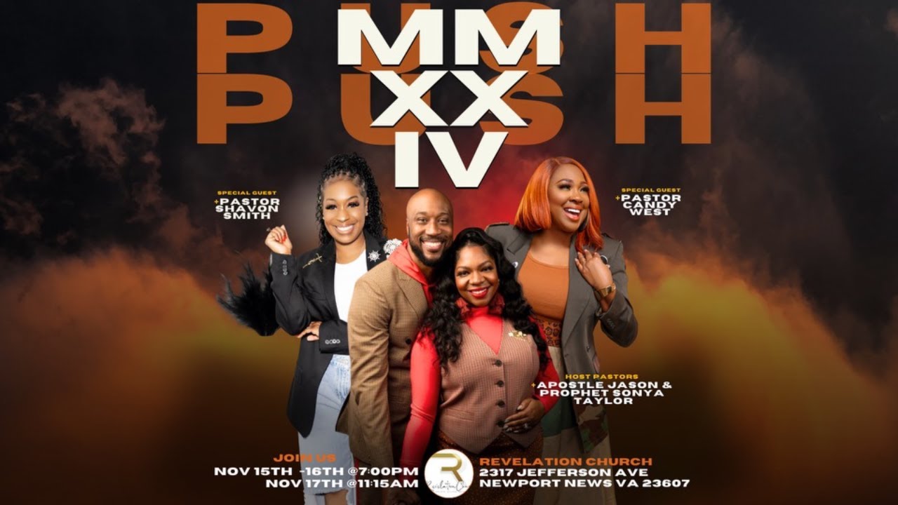 PUSH 24 REVIVAL: Pastor Shavon Smith