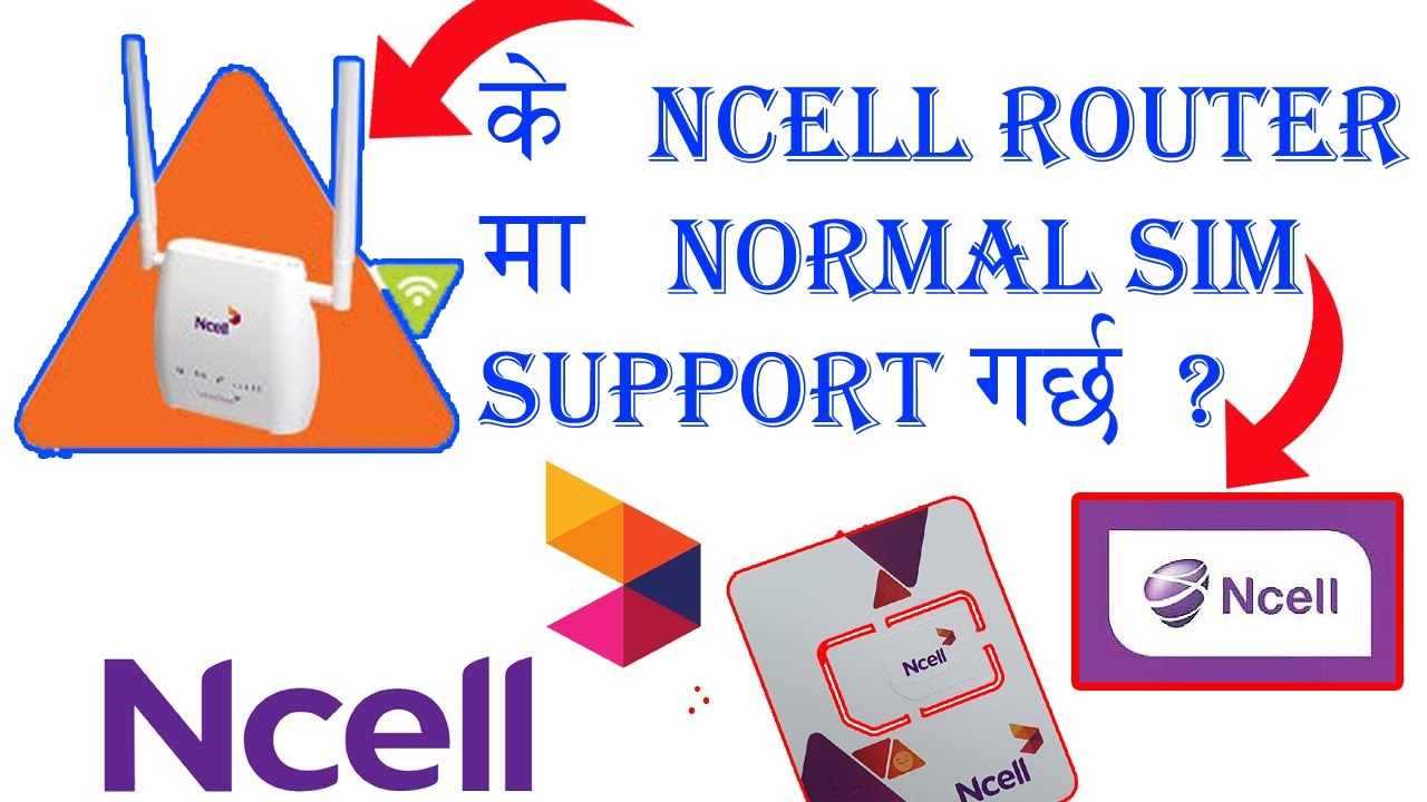के NCELL Router मा Ncell काे Normal SIM Support गर्छ ? #Ncell_Router #Abhiraj_Tricks