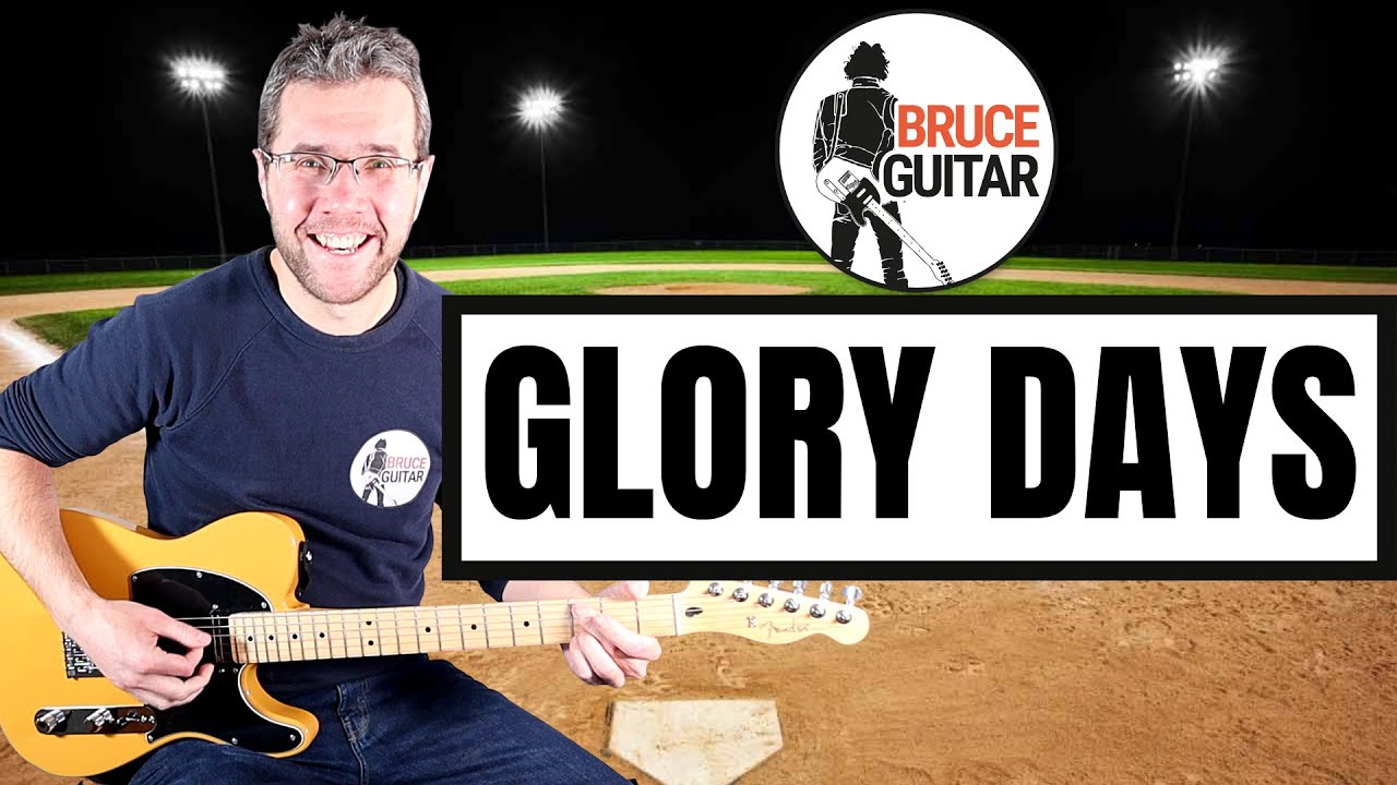 Bruce Springsteen - Glory Days guitar lesson