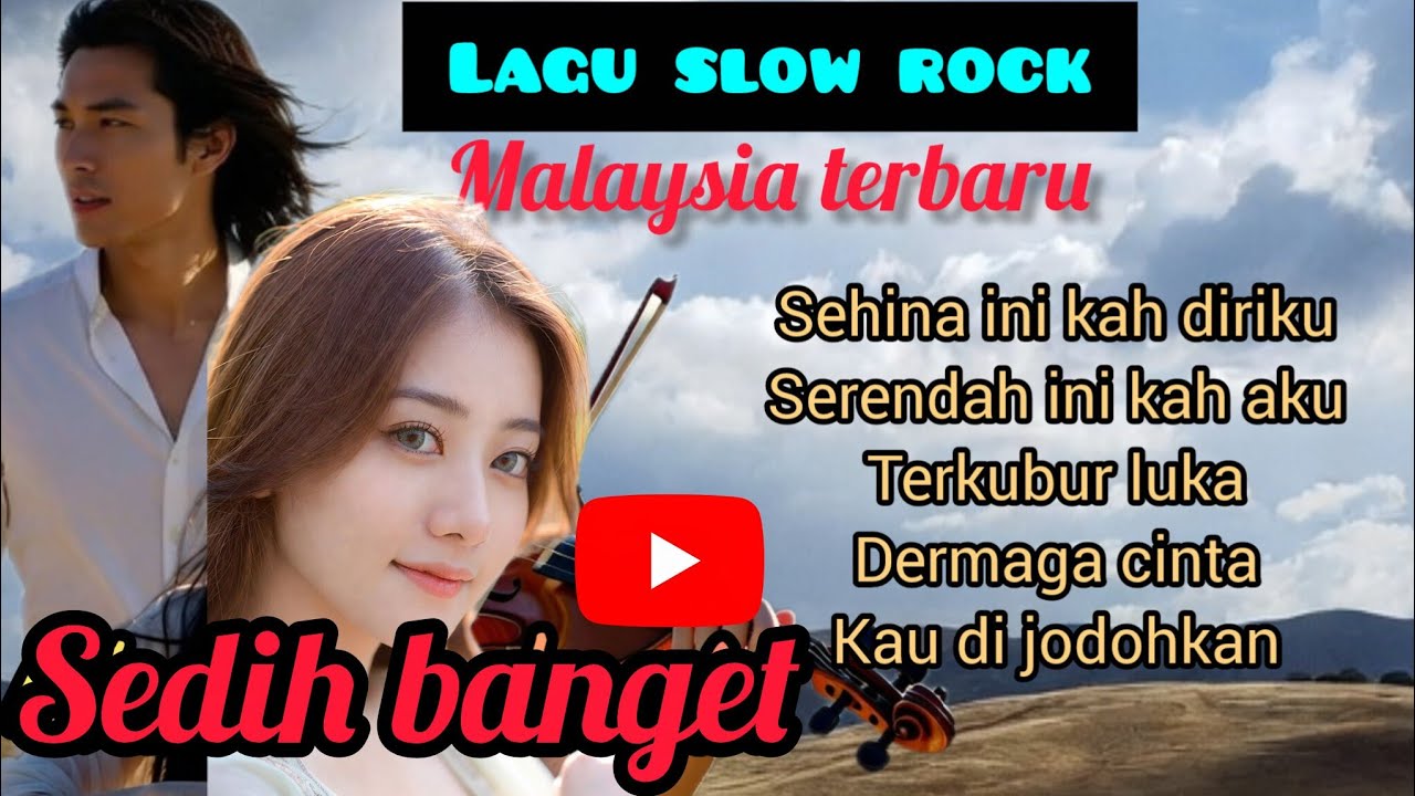 Lagu slow rock Malaysia terbaru