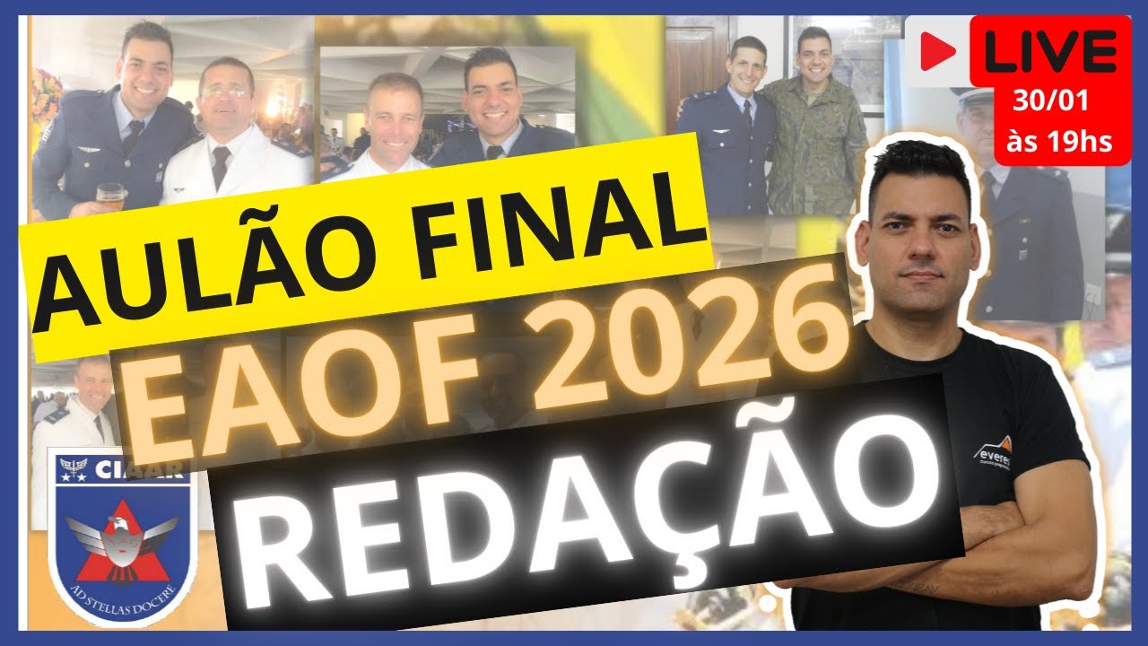 REDAÇÃO EAOF / CIAAR 2026 - Aulão FINAL (30/01/26)