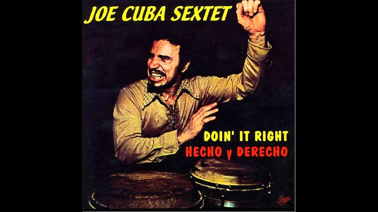 La Calle Esta Durisima (Gangbusters) - JOE CUBA SEXTET