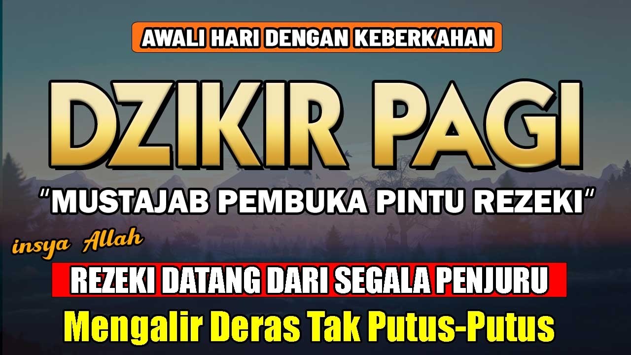 PUTAR DZIKIR INI ! Dzikir Pagi Mustajab Hari Minggu Pembuka Pintu Rezeki Dari Segala Penjuru