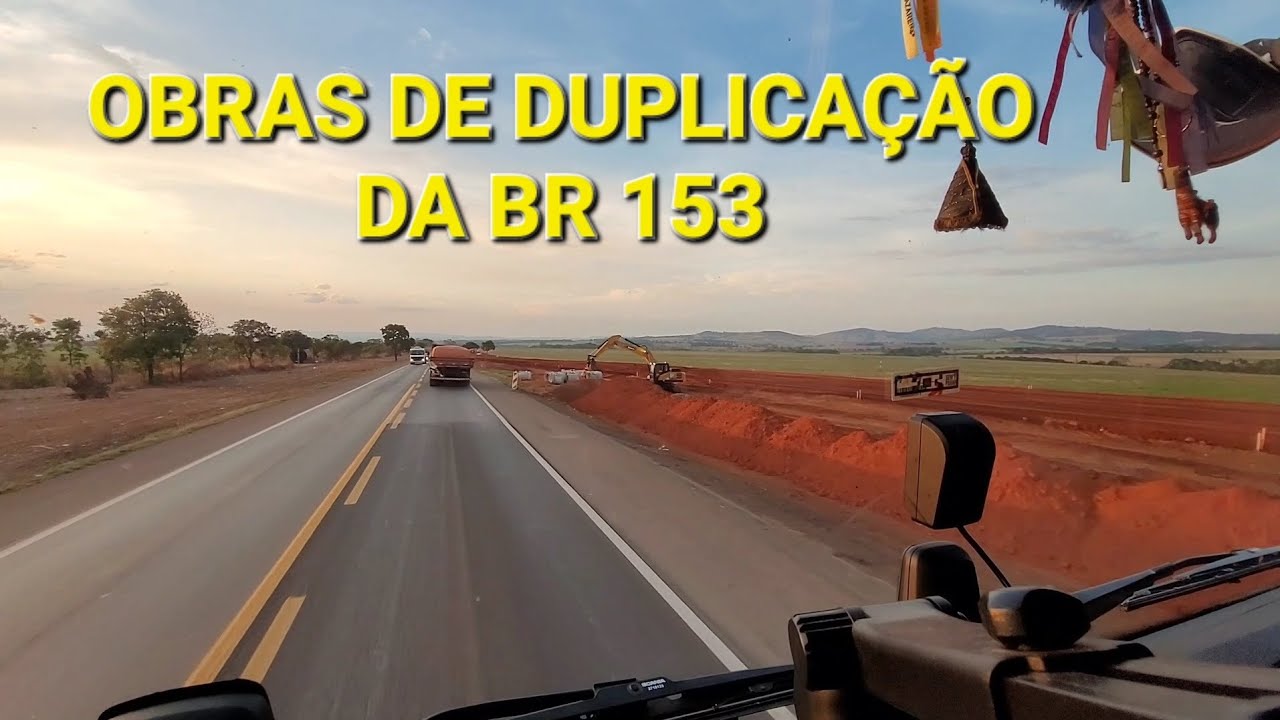 Começou a duplicação da br 153 no estado de Goiás e Tocantins 