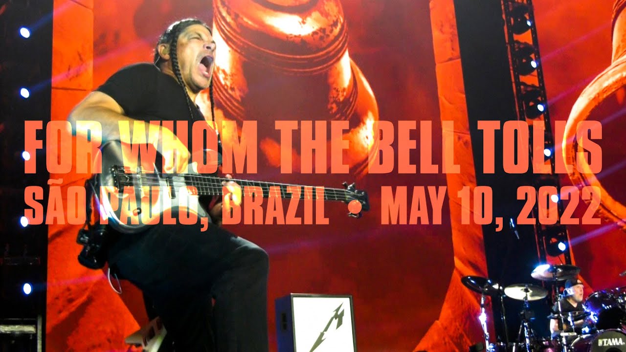 Metallica: For Whom the Bell Tolls (São Paulo, Brazil - May 10, 2022)
