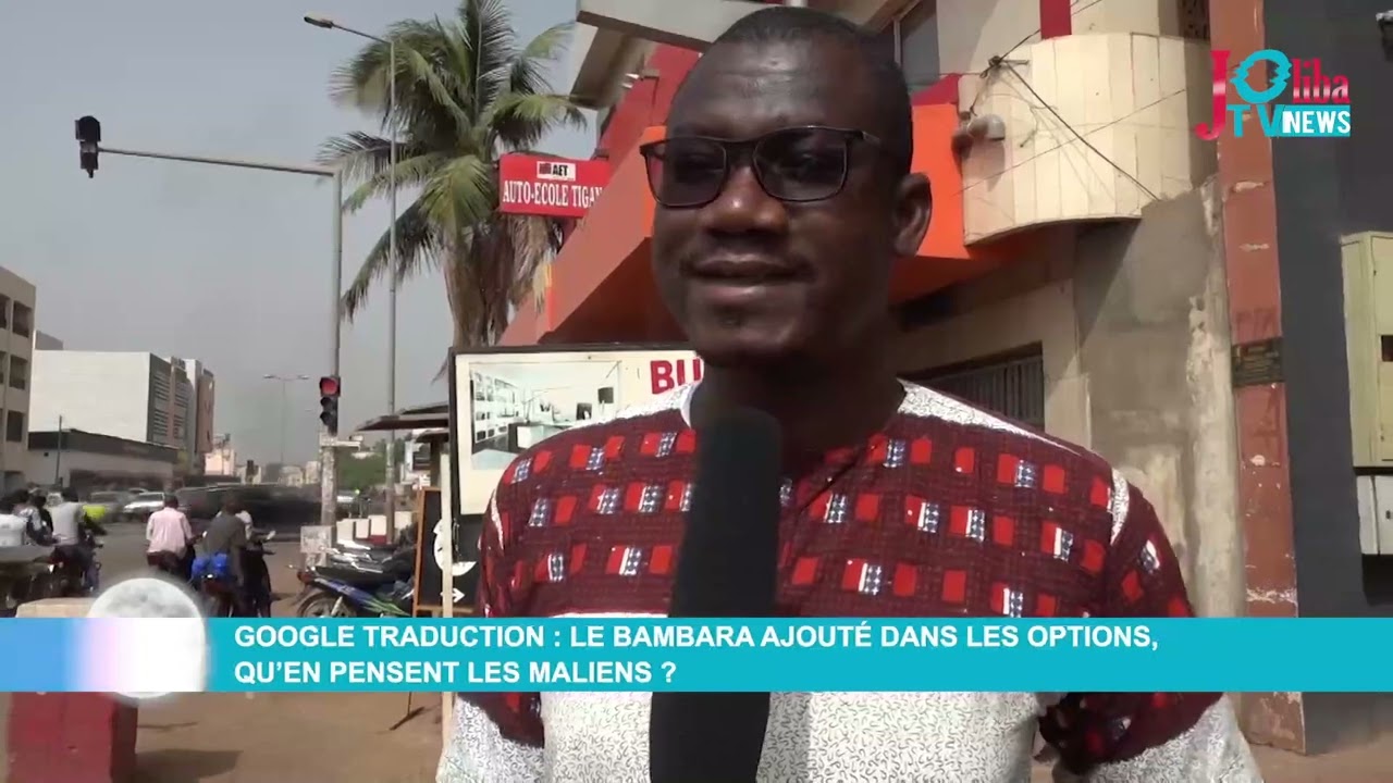 Google traduction :  Le Bambara dans les options, que pensent les Maliens ?