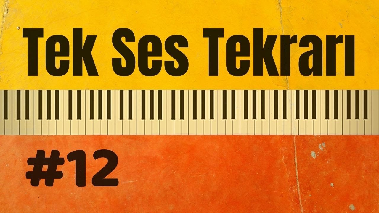 Tek Ses Tekrarı #12 (Müzik Yetenek Sınavlarına Hazırlık) Tek Ses Çalışması