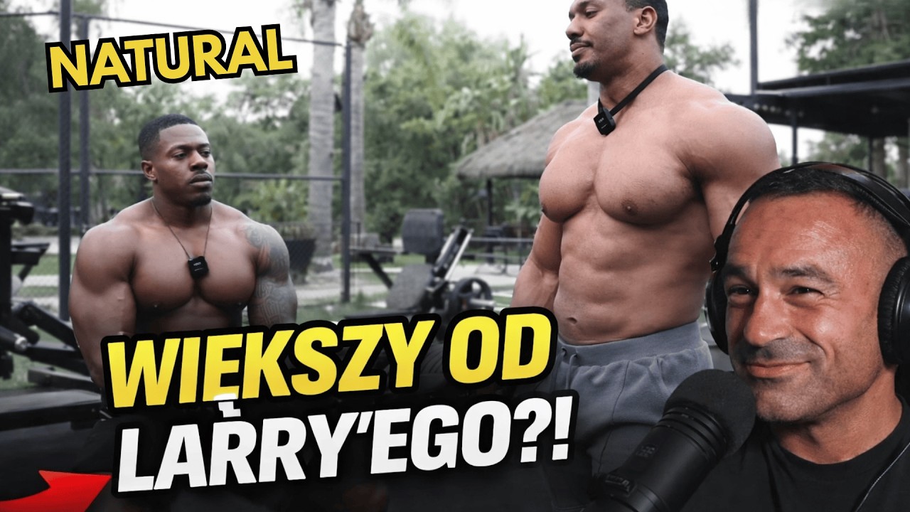Większy niż Larry Wheels… i naturalny?