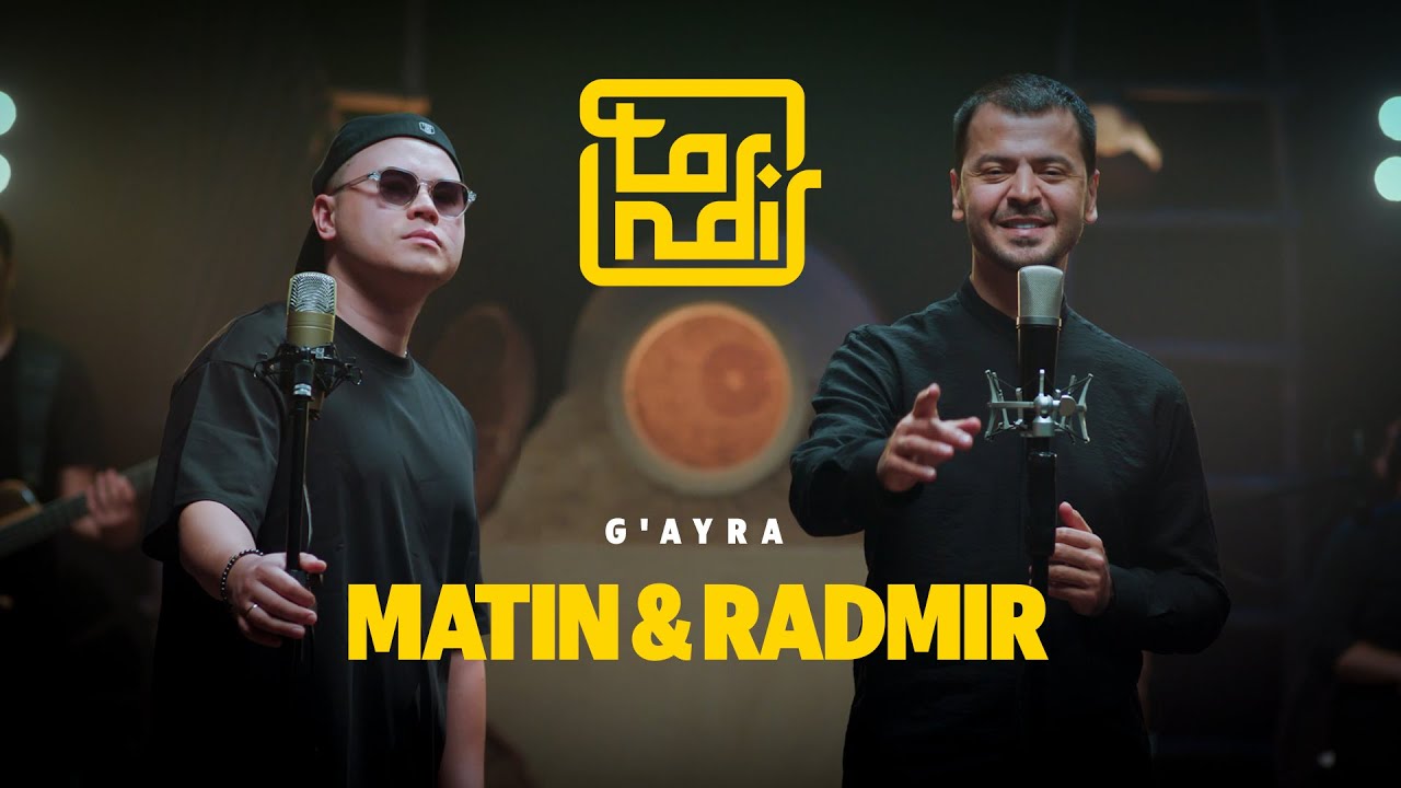 Matin & Radmir &mdash; G'ayra (Tandir Music Lab)