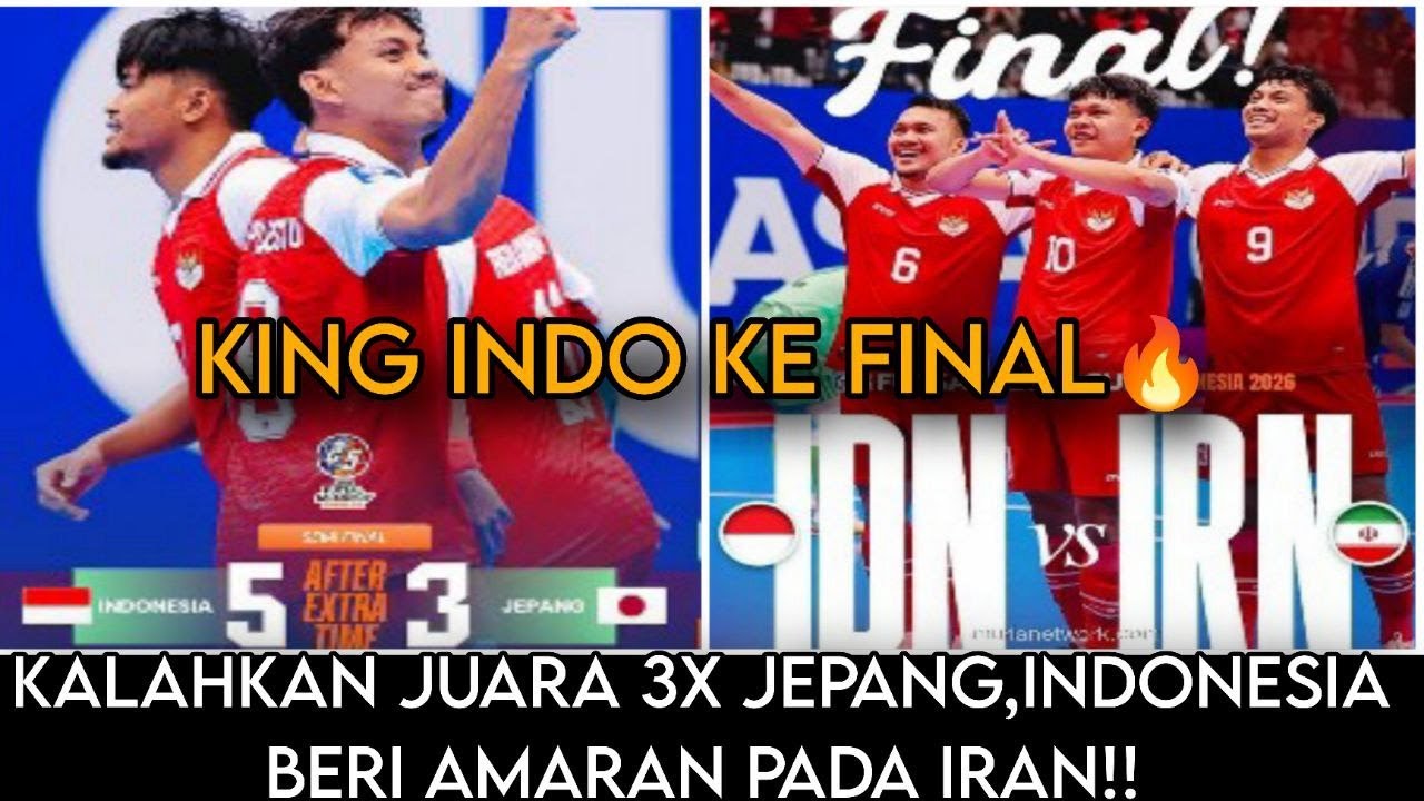 BIKIN MERINDING! KING INDO KE FINAL FUTSAL ASIA CUP KALAHKAN JUARA 3X JEPANG.IRAN SAMPE HERAN!?