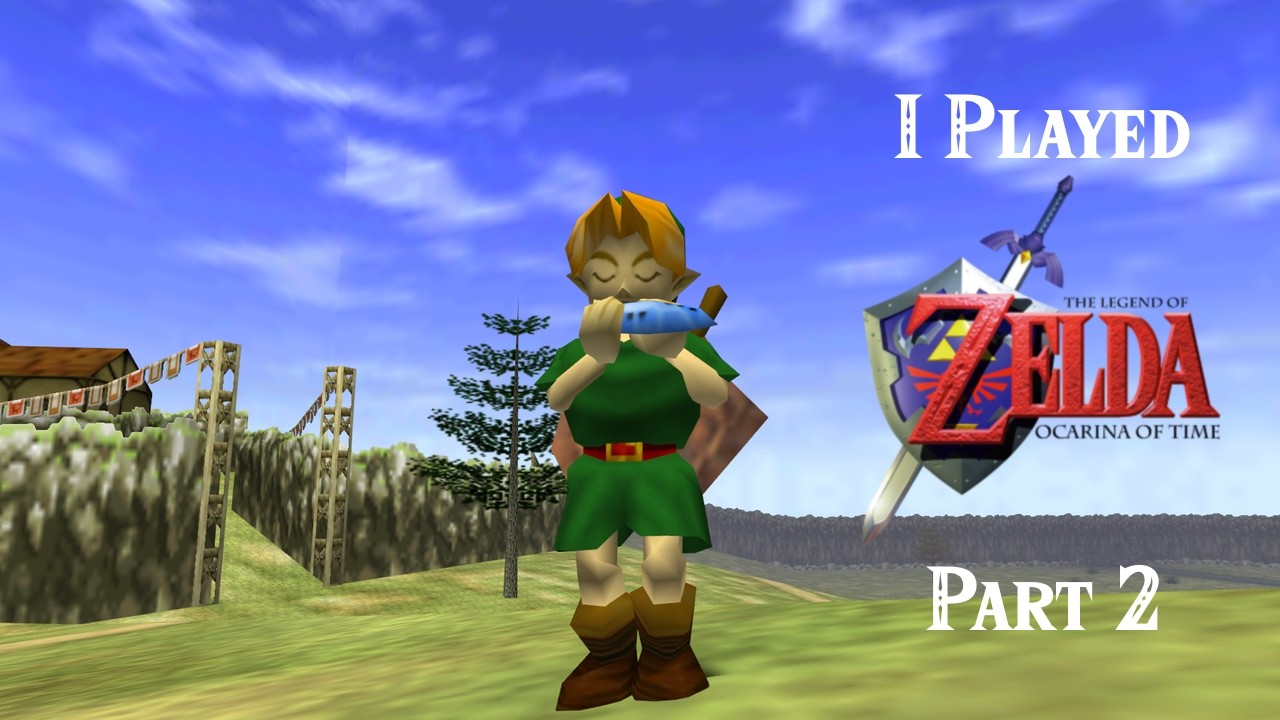 I Played Zelda's Ocarina of Time... Is It Still Great? Pt. 2