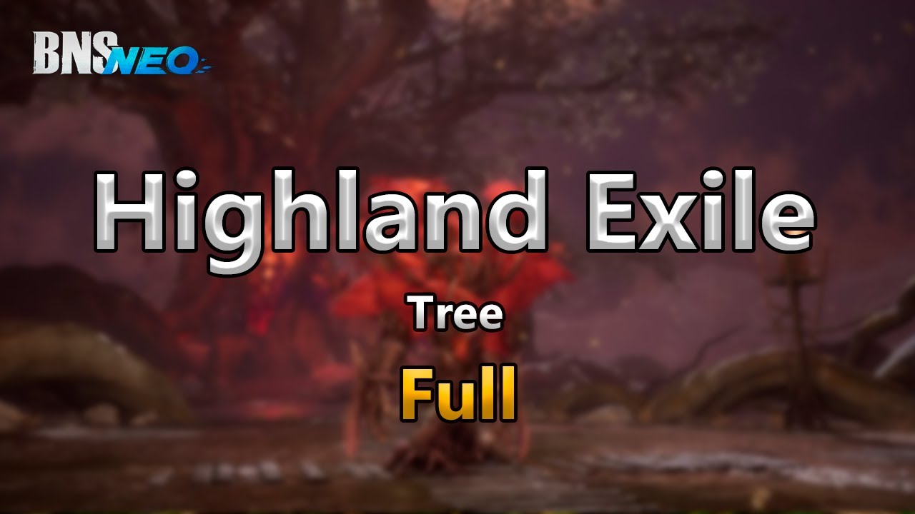 BnS Neo: Highland Exile [Full DG]