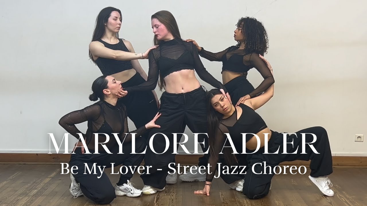 Be My Lover | Street Jazz Choreo by Marylore Adler