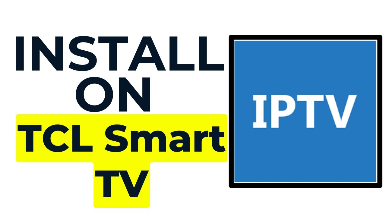 Как установить IPTV на TCL Smart TV (2025)