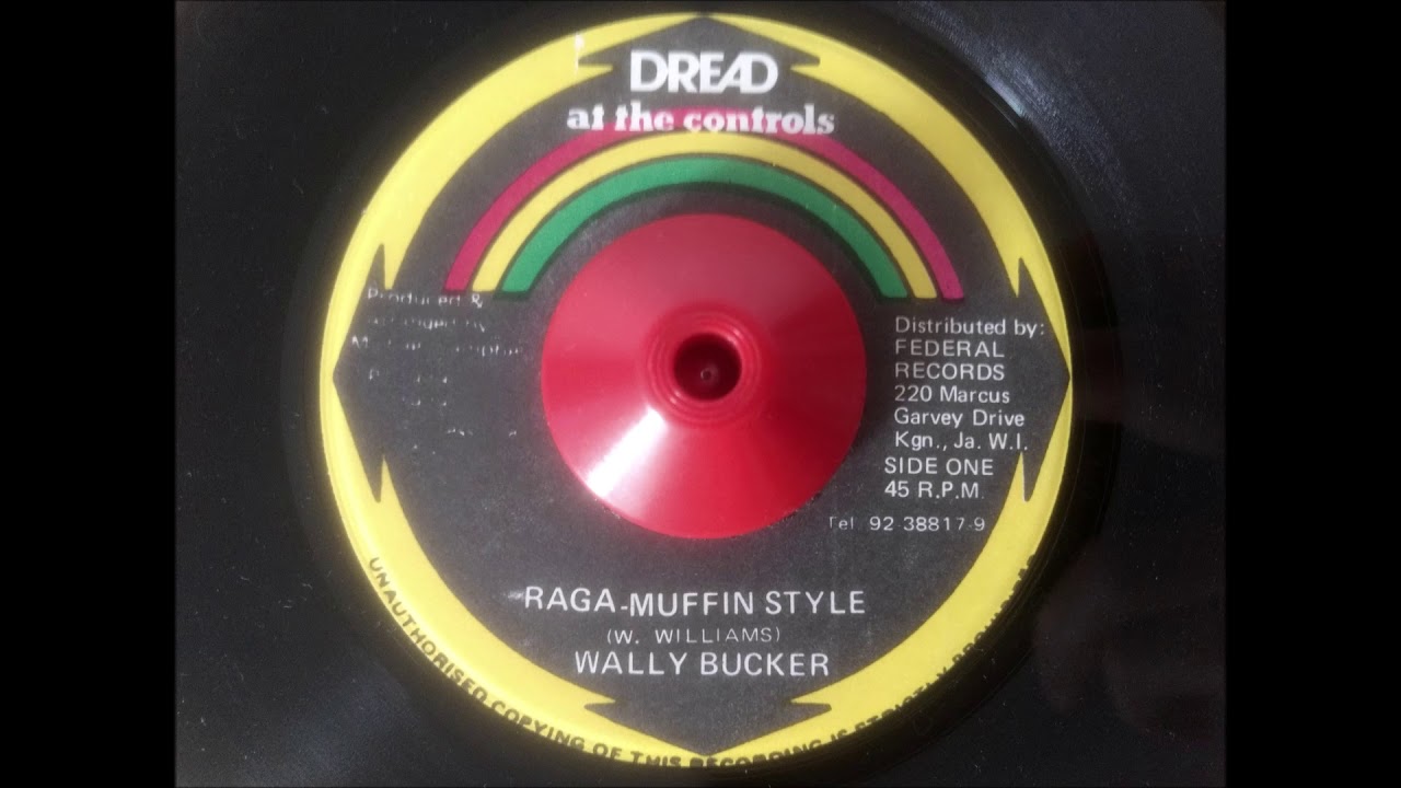 Wally Bucker - Ragamuffin Style & Dub