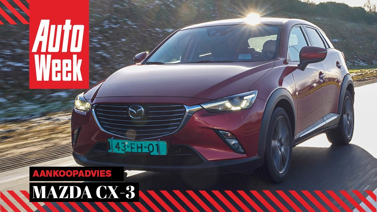 Mazda CX-3 - Occasion aankoopadvies