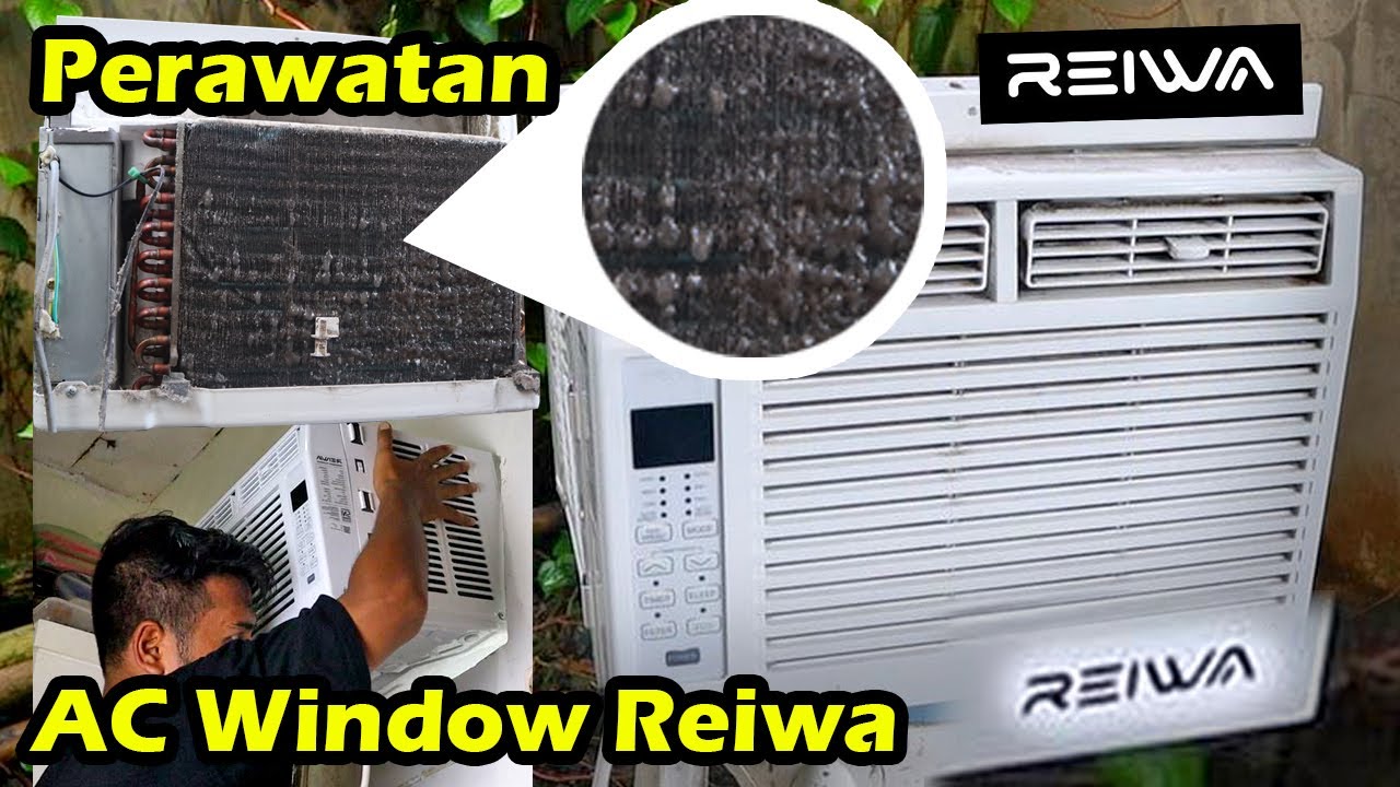 JANGAN BELI AC WINDOW REIWA, SEBELUM TAHU CARA PERAWATAN PENCUCIAN AC MANDIRI 2025
