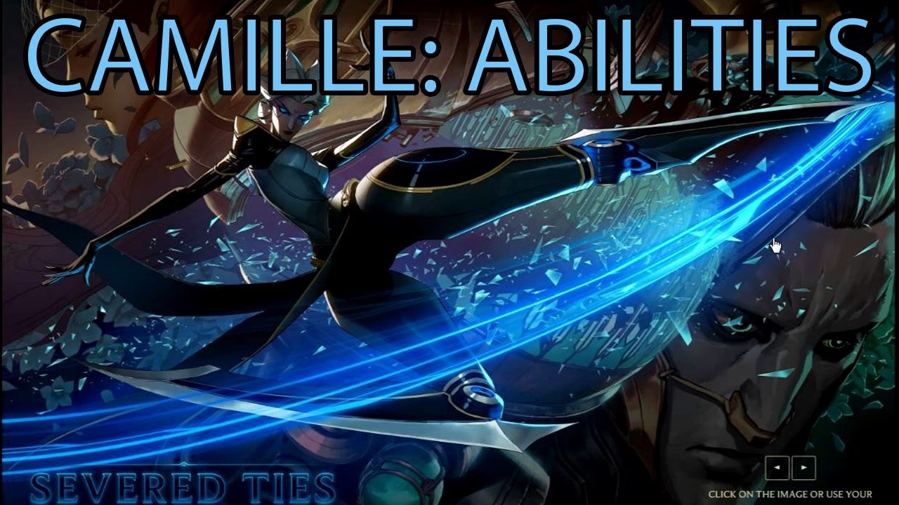 Camille: Abilities (Theory) [League of Legends]