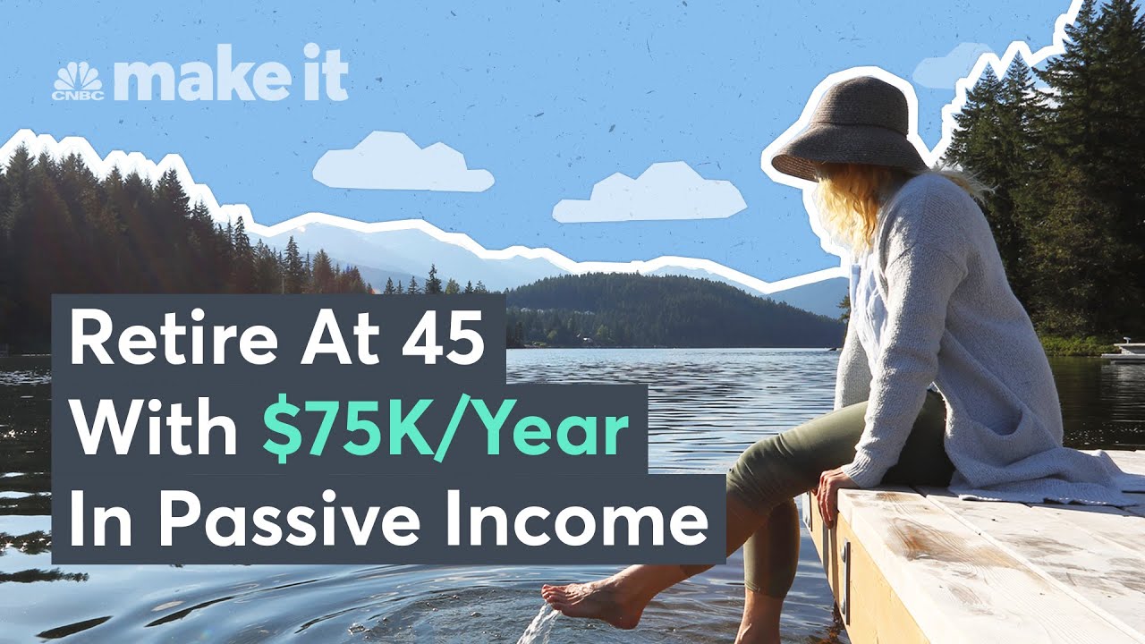 How To Retire At 45 With $75K A Year In Passive Income
