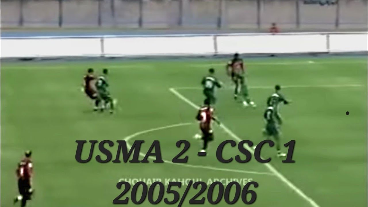 USMA 2 - CSC 1 (saison 2005/2006)