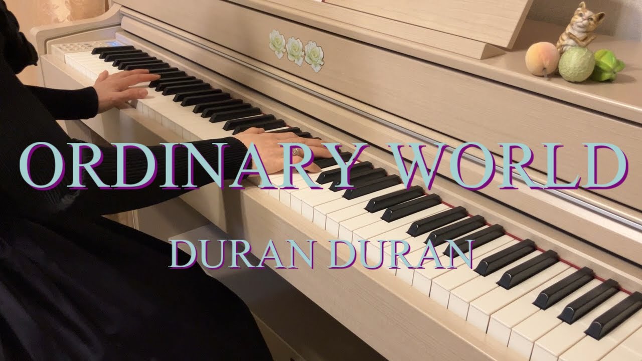Duran Duran - Ordinary World - Piano Cover