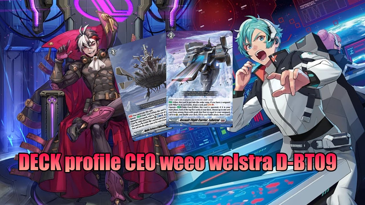 [Cardfight!! Vanguard Dear Days เเนวทางการจัดเด็ค Blitz CEO, Welstra + PR Deck Profile  | D-BT09]