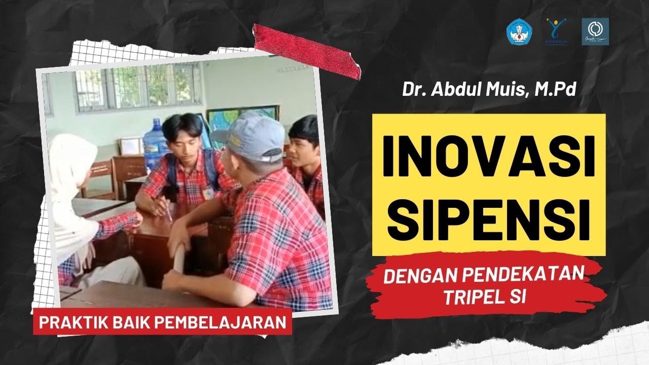 Praktik Baik Inovasi Model Pembelajaran SIPENSI